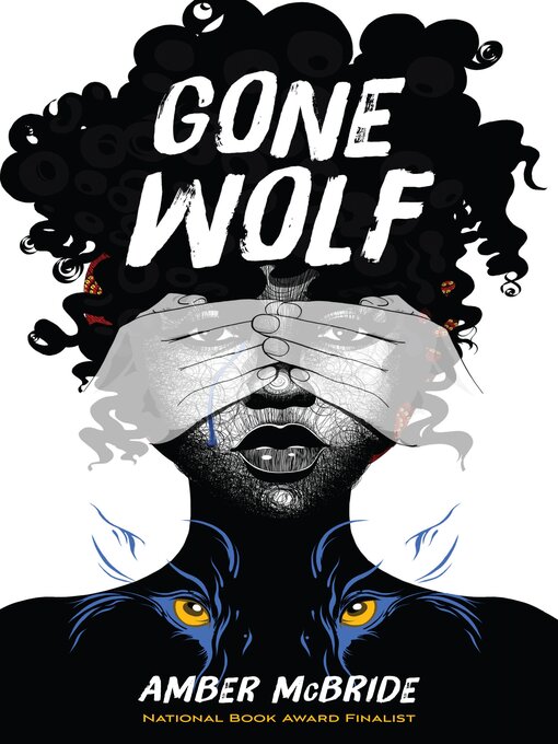 Title details for Gone Wolf by Amber McBride - Available